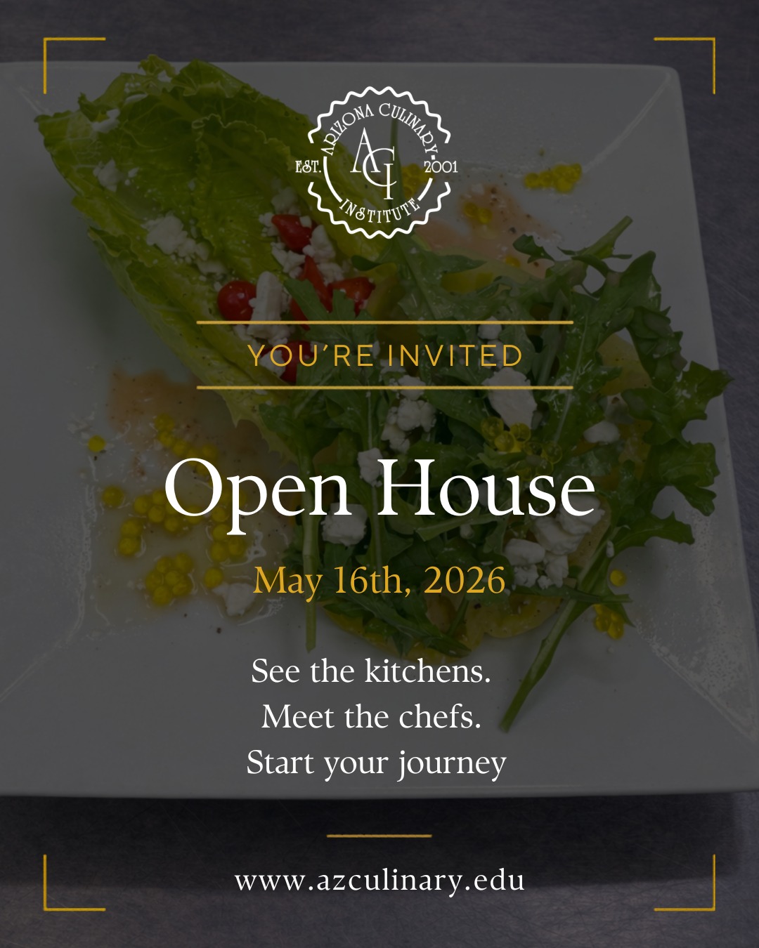🔥 You’re Invited to Our Open House! 🔥

Join us at Arizona Culinary Institute on **May 16th, 2026** for an inside look at where passion meets opportunity. Step into our kitchens, meet our chefs, and experience the energy of hands-on culinary training.

Whether you're exploring a new path or simply curious about the world of food, this is your chance to see it all up close.

✨ Tour the campus
👩‍🍳 Watch live demonstrations
🥐 Discover our culinary & pastry programs

Your future could start here — come see what makes ACI different.

👉 Link in bio: www.azculinary.edu
https://lp.constantcontactpages.com/ev/reg/7nu3dk5

#ArizonaCulinaryInstitute #OpenHouse #CulinarySchool #PhoenixEvents #FoodCareers #PastryArts