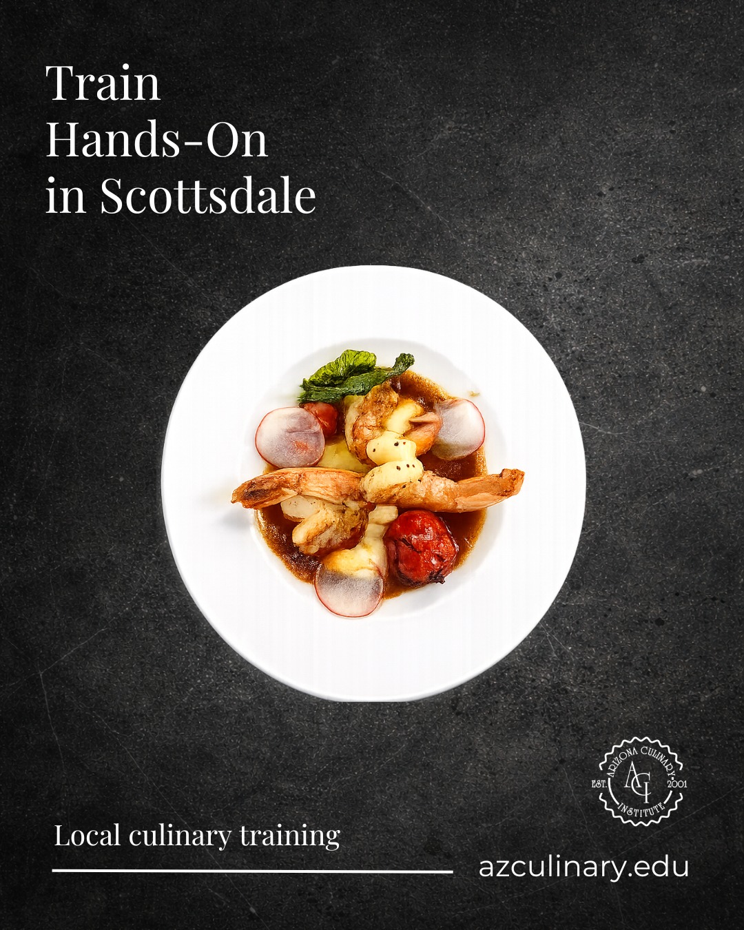 plated seafood entree with shrimp/prawns, roasted tomatoes, and garnish.

Train hands-on in Scottsdale and start building real kitchen confidence. If culinary school has been on your mind, the next Arizona Culinary Institute class starts July 6.

Want to see the kitchens first? Schedule a tour on your own time: https://azculinary.edu/schedule-a-tour/
You can also join us for our Open House on July 25.
https://azculinary.edu/news/open-house/

#CulinarySchool #ChefTraining #HandsOnLearning #ScottsdaleAZ #CulinaryArts