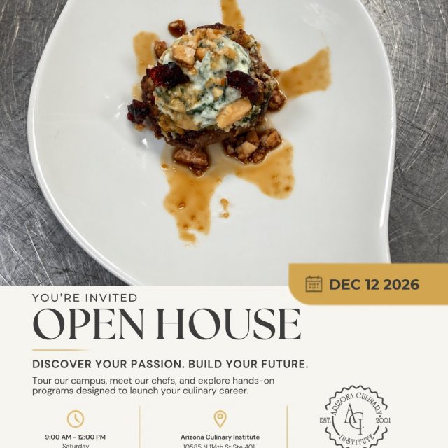 Can you picture yourself creating dishes like this? Come see where it could start. 🍽️

Join us at Arizona Culinary Institute&rsquo;s Open House. Tour the kitchens, meet our chefs, and explore what&rsquo;s next for your love of food.

📅 Saturday, December 12, 2026
🕘 9 AM&ndash;12 PM
📍 Scottsdale, AZ

Bring your questions and your curiosity. RSVP at azculinary.edu/news/open-house/

#ArizonaCulinaryInstitute #CulinarySchool #FutureChef #Scottsdale #ArizonaEvents