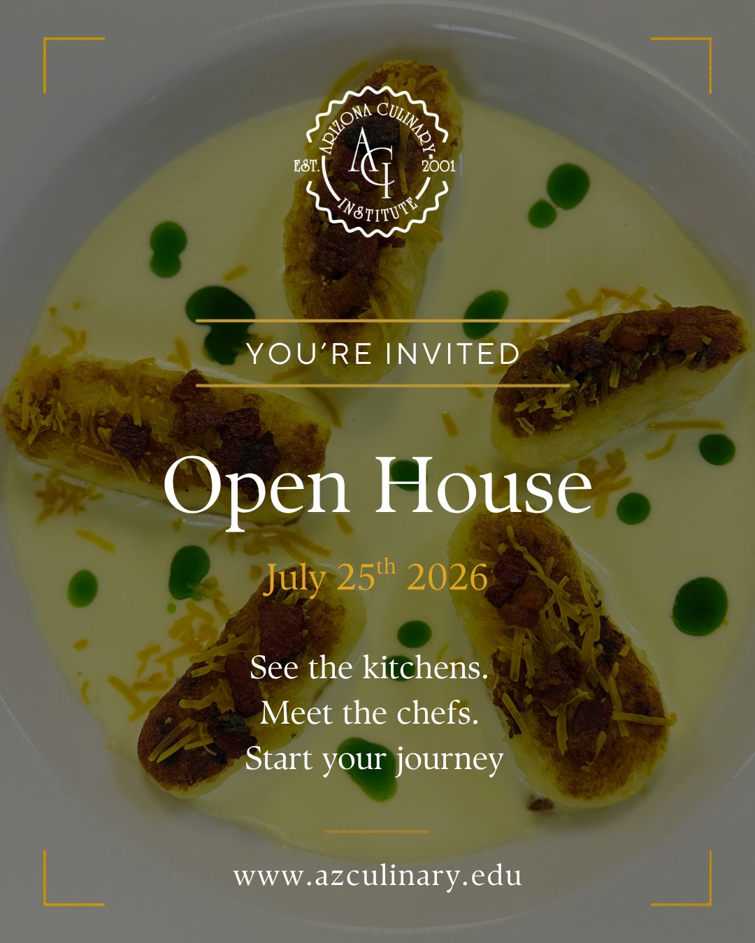 Thinking about a career change?

Many of our students started exactly where you are—looking for a fresh start and a career they could be passionate about.

Join us for our Open House on July 25th to learn how Arizona Culinary Institute can help you gain industry-focused training and take the next step toward a culinary career.

Not ready to wait? Schedule a one-on-one campus tour anytime.

📍 Arizona Culinary Institute
📅 July 25, 2026
